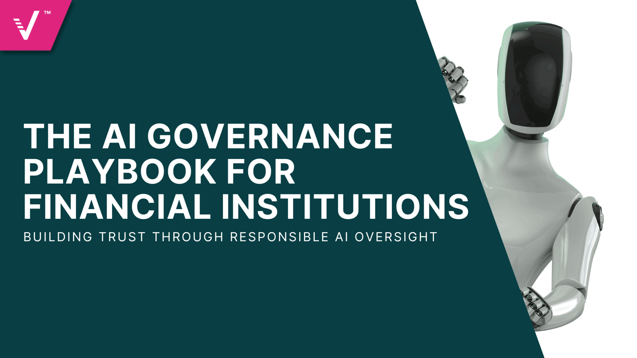 The AI Governance Playbook for Financial Institutions